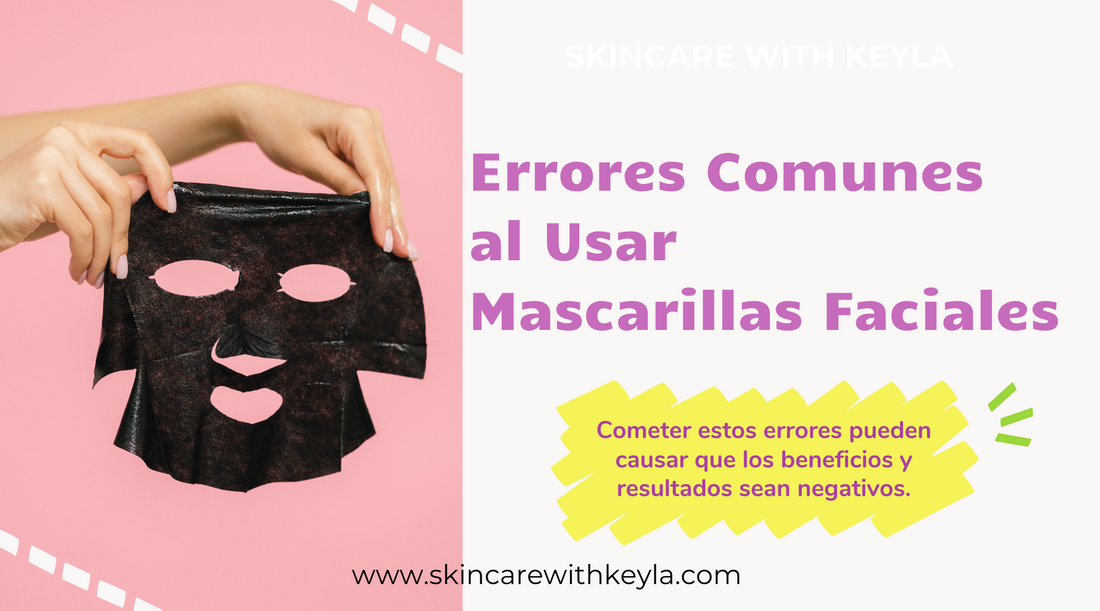 Errores comunes que cometemos al utilizar una mascarilla facial