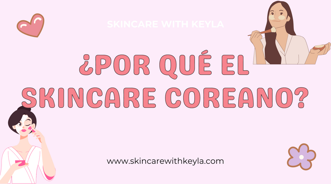 ¿Por qué los productos de belleza Coreanos?